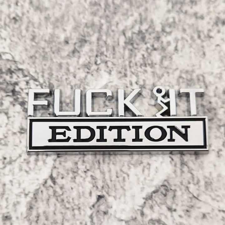 Distintivo per auto adesivo in metallo FUCK IT EDITION